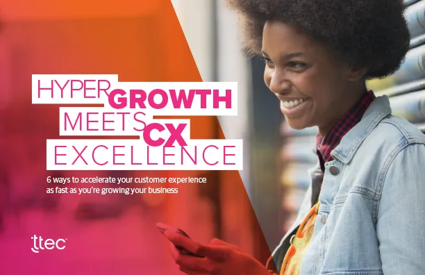 Hypergrowth Meets CX Excellence